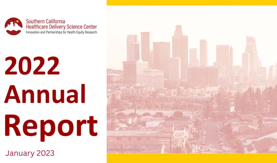 The Southern California Healthcare Delivery Science (HDS) Center releases their first annual report