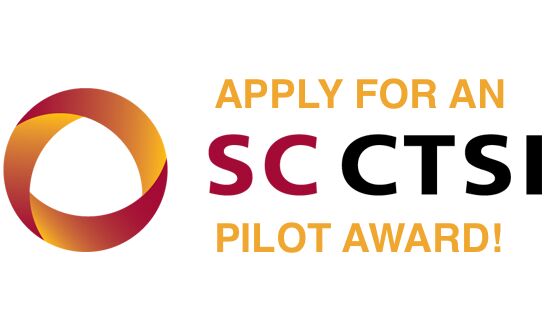 Apply for an SC CTSI Pilot Award of up to $40,000. Application deadline is February 15, 2018.
