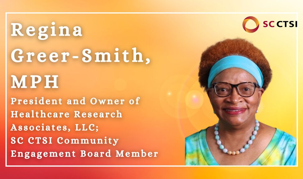 Feature: Regina Greer-Smith Shares her Passion for Public Health, the SC CTSI, and VaccinateLA