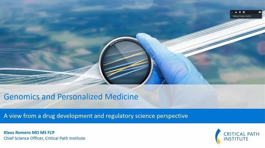 Regulatory Science Virtual Symposium: “Innovation to Translation: Role of Genomics in Medical Product Development:” Session 3: Genomics and Personalized Medicine – A View from a Drug Development and Regulatory Science Perspective (2021)