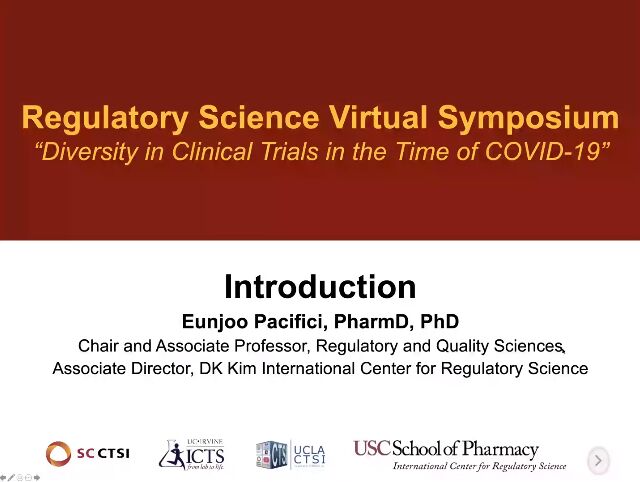 Regulatory Science Symposium: Diversity in Clinical Trials in the Time of COVID-19 Session 1: Introduction