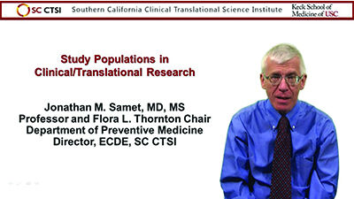 Introduction to Clinical and Translational Research: Study Population and Study Design - Session 2