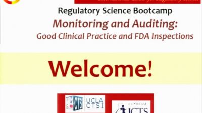 Regulatory Science Symposium: Monitoring and Auditing Session 1: Introduction to Monitoring, Auditing, and FDA Inspections & GCP (2016)