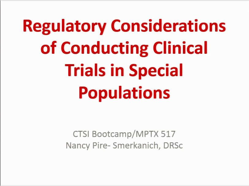 Regulatory Science Symposium: Special Populations Session 8:  Regulatory Considerations of Conducting Clinical Trials in Special Populations (2017)