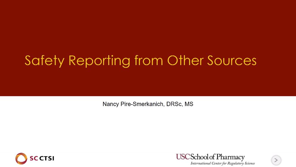 Regulatory Science Symposium: Pharmacovigilance and Safety Reporting Session 4: Safety Reporting from Other Sources (2018)