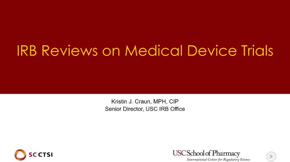 Regulatory Science Symposium: Clinical Trials with Medical Devices Session 3: IRB Reviews on Medical Device Trials (2019)