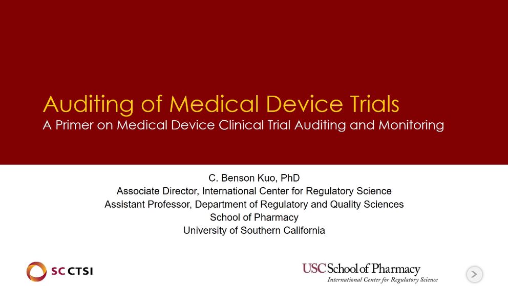 Regulatory Science Symposium: Clinical Trials with Medical Devices Session 7: Auditing of Medical Device Trials (2019)