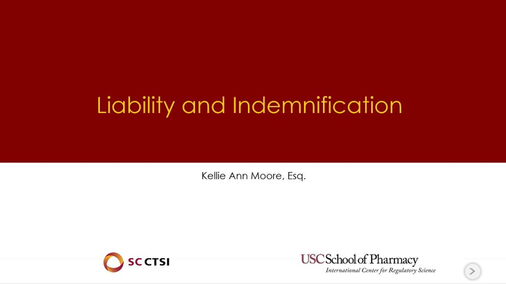 Regulatory Science Symposium: Legal Aspects of Conducting Clinical Trials Session 6: Liability and Indemnification (2019)