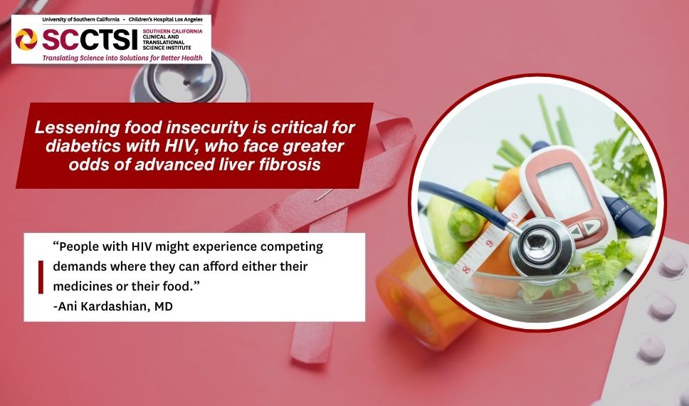 Lessening food insecurity is critical for people with diabetes and HIV, who face greater odds of advanced liver fibrosis