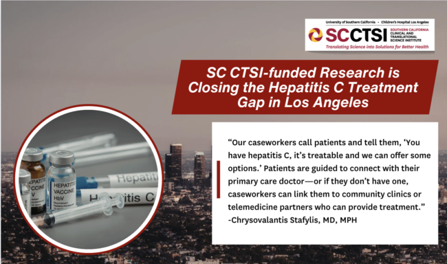SC CTSI-funded Research is Closing the Hepatitis C Treatment Gap in Los Angeles