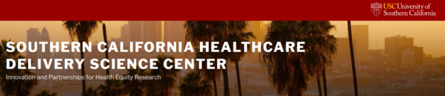 Southern California Healthcare Delivery Science Center