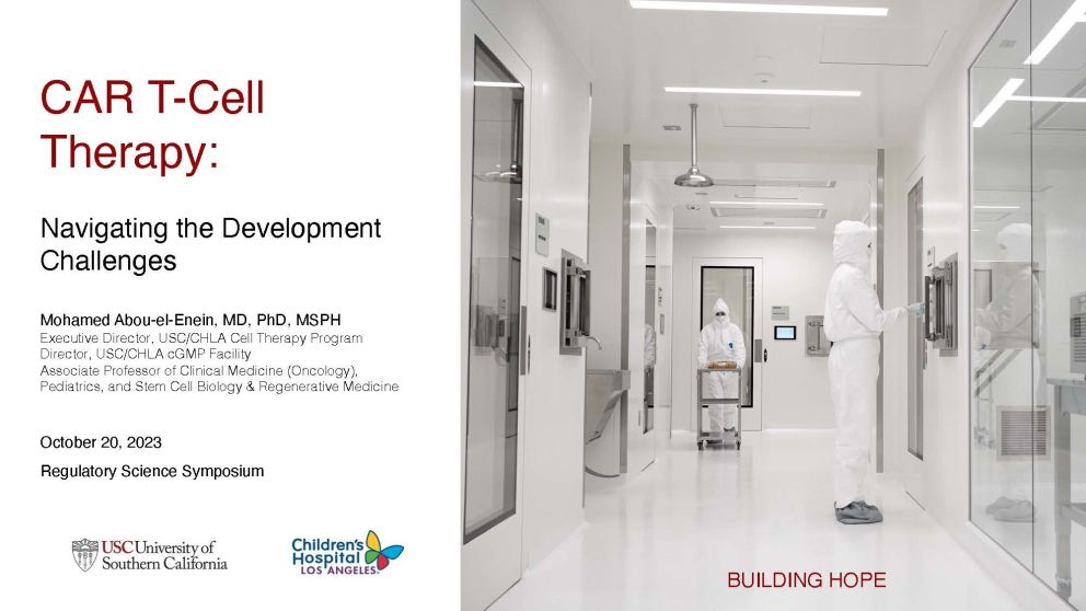 “Innovations in Regenerative Medicine Products” - Regulatory Science Symposium - Session 4: Cell Therapy Manufacturing