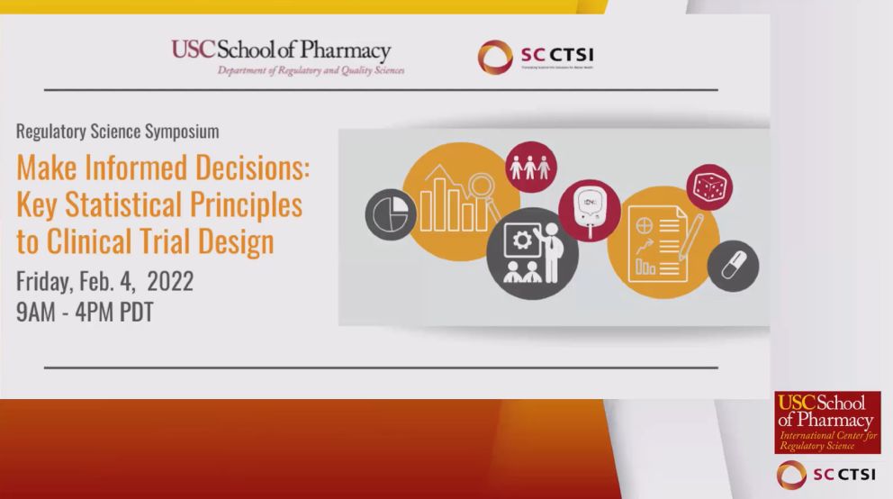“Make Informed Decisions:  Key Statistical Principles to Clinical Trial Design” - Regulatory Science Symposium - Session 2: Basic Statistical Principles: Validity and Sample Size (2022)
