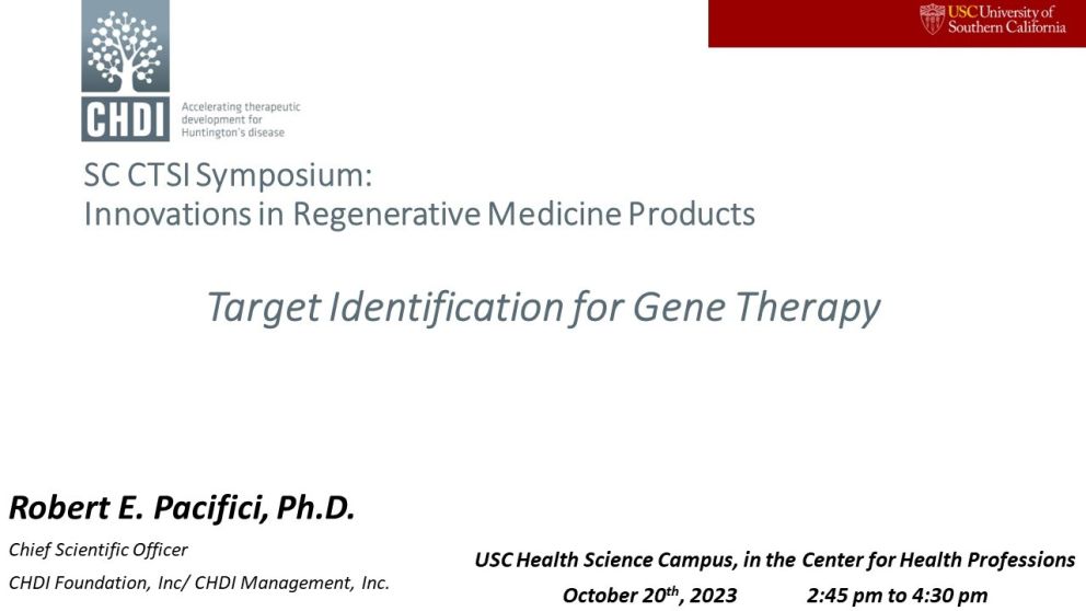 “Innovations in Regenerative Medicine Products” - Regulatory Science Symposium - Session 6: Target Identification for Gene Therapy + Symposium Wrap-up
